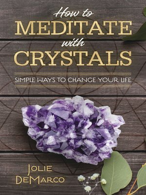 cover image of How to Meditate with Crystals